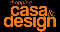 Shopping Casa & Design